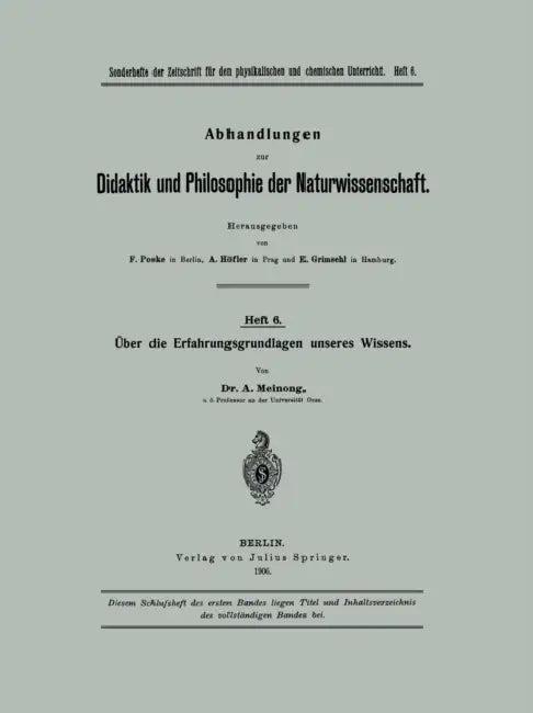 Über Die Erfahrungsgrundlagen Unseres Wissens (English, A. Meinong)