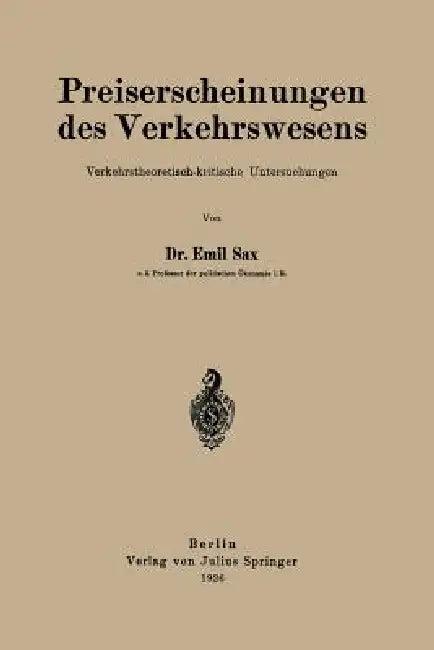 Preiserscheinungen Des Verkehrswesens (English, Emil Sax)
