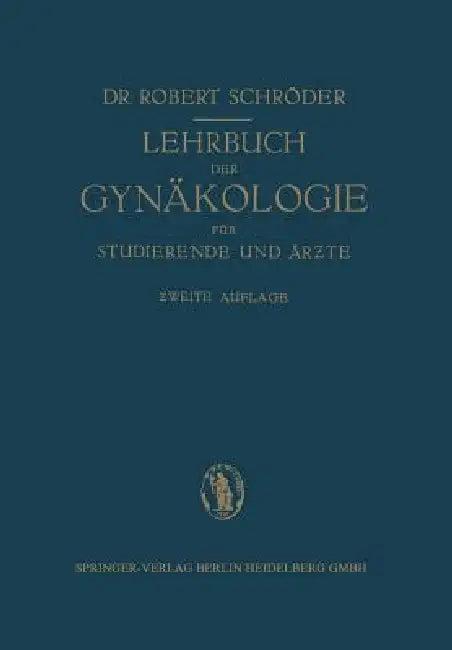 Lehrbuch Der Gynäkologie (English, Robert Schröder)