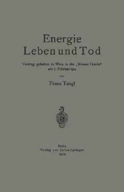 Energie Leben Und Tod (English, Franz Tangl)