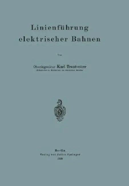 Linienführung Elektrischer Bahnen (English, Karl Trautvetter)
