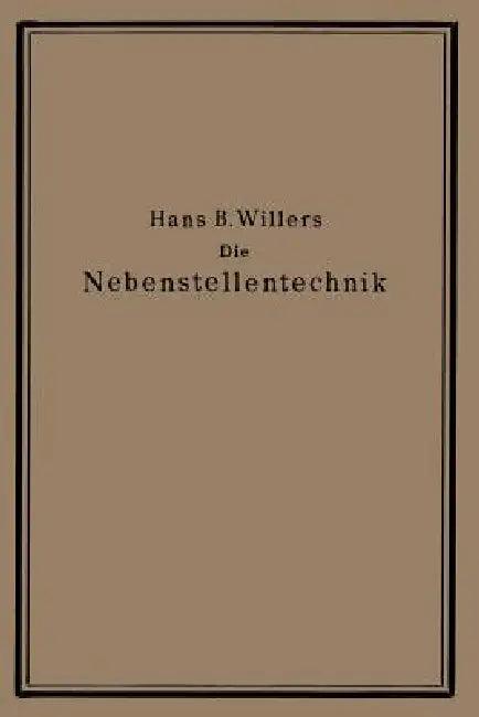 Die Nebenstellentechnik (English, Hans B. Willers)