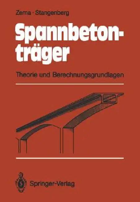 Spannbetonträger (English, Wolfgang Zerna | Friedhelm Stangenberg)