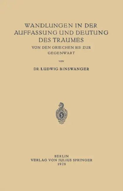 Wandlungen in Der Auffassung Und Deutung Des Traumes (English, Ludwig Binswanger)