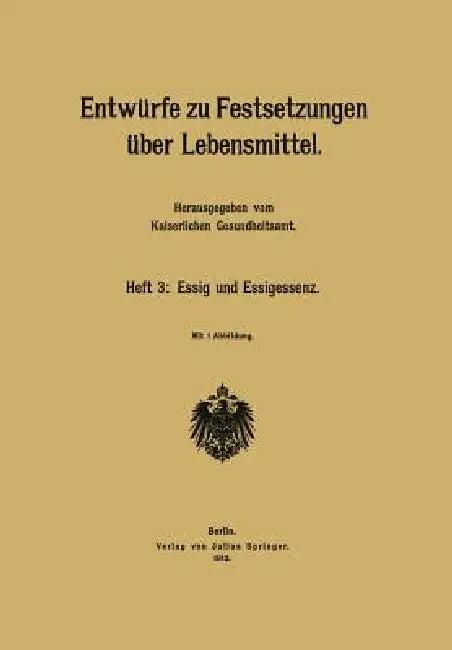Entwürfe Zu Festsetzungen Über Lebensmittel (English, Kaiserlichen Gesundheitsamt)