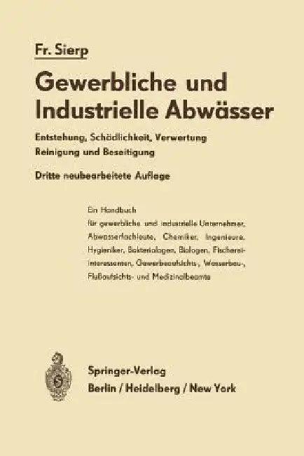 Die Gewerblichen Und Industriellen Abwässer (English, Friedrich Sierp)