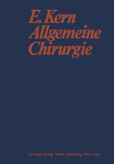 Allgemeine Chirurgie (English, Ernst Kern)