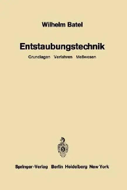 Entstaubungstechnik (English, Wilhelm Batel)