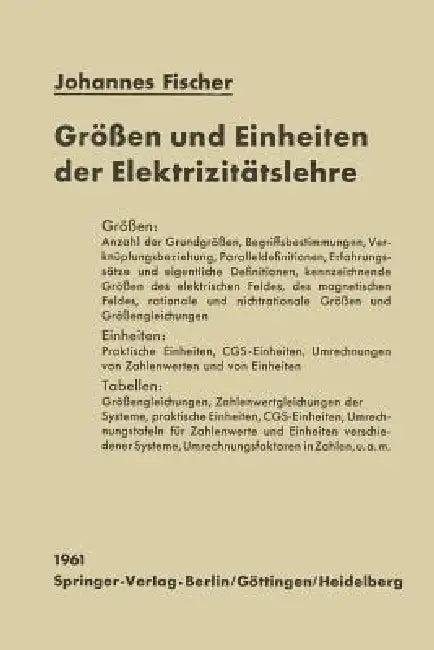 Größen Und Einheiten Der Elektrizitätslehre (English, Johannes Fischer)