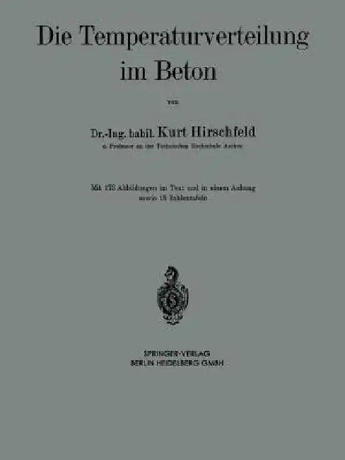 Die Temperaturverteilung Im Beton (English, Kurt Hirschfeld)