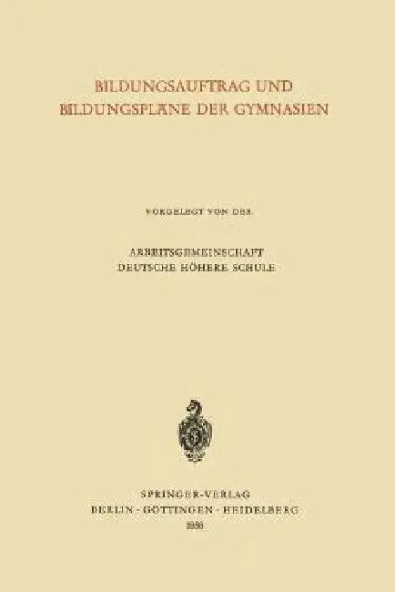 Bildungsauftrag Und Bildungspläne Der Gymnasien (English, Heinrich Hörlein)