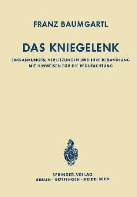 Das Kniegelenk (English, Franz Baumgartl)