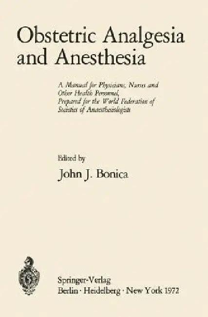 Obstetric Analgesia and Anesthesia (English, John J. Bonica)