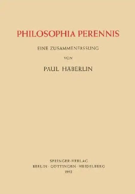 Philosophia Perennis (English, Paul Häberlin)