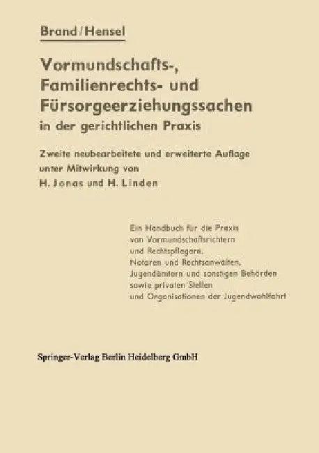 Die Vormundschafts-, Familienrechts- Und Fürsorgeerziehungssachen in Der Gerichtlichen PRAXIS (English, Artur Brand | Ferdinand Hensel)