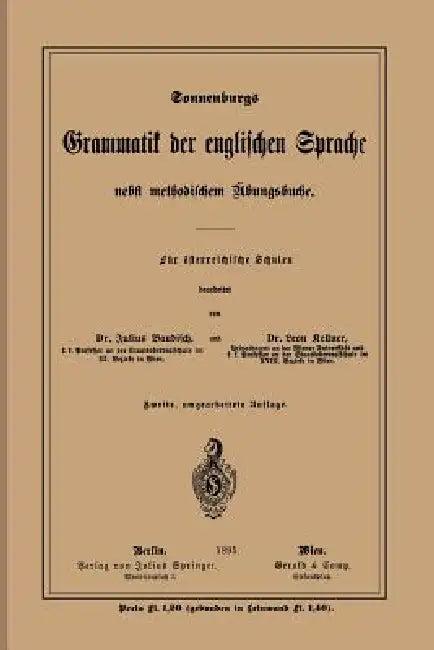 Grammatik Der Englischen Sprache (English, Leon Keller)