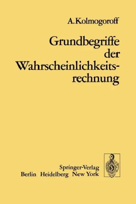 Grundbegriffe Der Wahrscheinlichkeitsrechnung (English, A. Kolomogoroff | Zentralblatt Für Mathematiker)