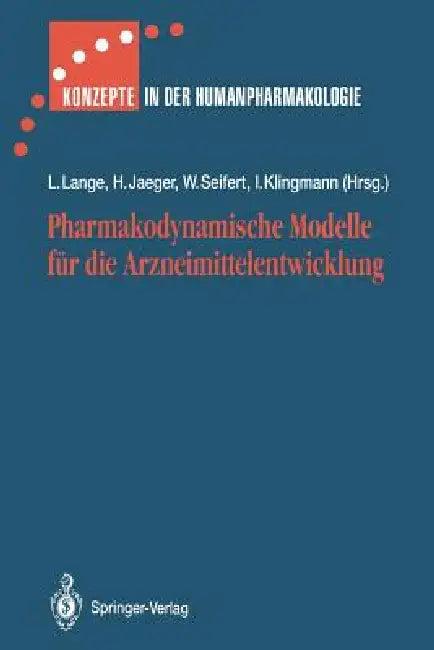 Pharmakodynamische Modelle Für Die Arzneimittelentwicklung (English, M. Bartsch | Lothar Lange | I. Bauer)