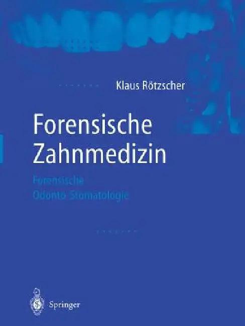 Forensische Zahnmedizin (English, R. Singer | Klaus Rötzscher | G. Seifert)