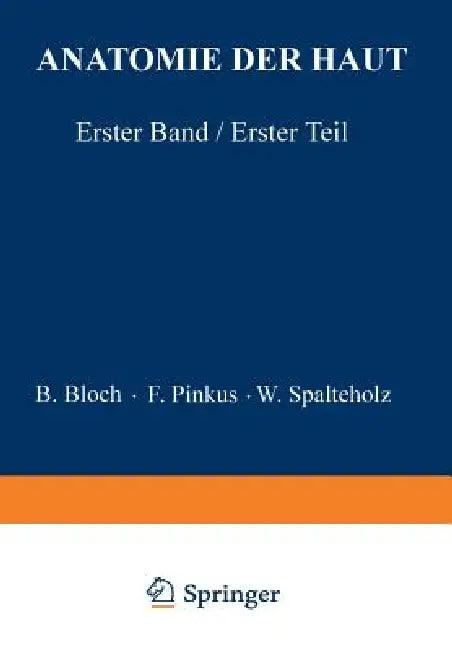 Anatomie Der Haut (English, B. Bloch | F. Pinkus | W. Spalteholz)