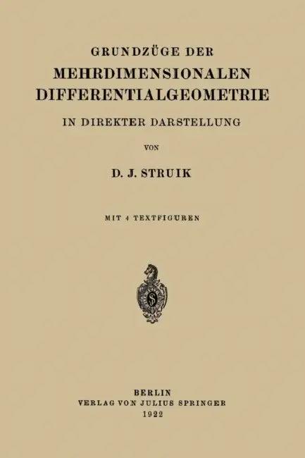 Grundzüge Der Mehrdimensionalen Differentialgeometrie (English, D. J. Struik)