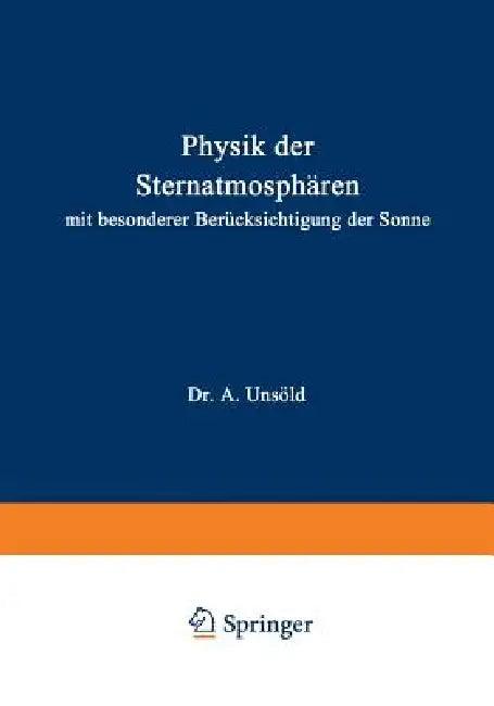 Physik Der Sternatmosphären (English, A. Unsöld)