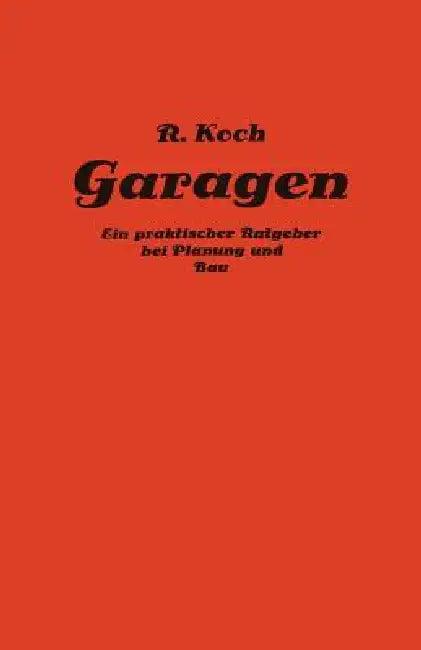 Private Und Gewerbliche Garagen (English, Richard Koch)