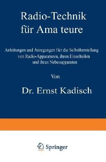 Radio-Technik Für Amateure (English, Ernst Kadisch)