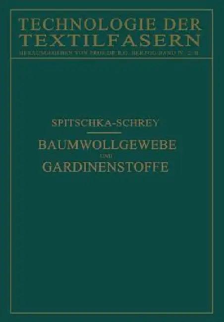 Baumwollgewebe Und Gardinenstoffe (English, W. Spitschka | O. Schrey)