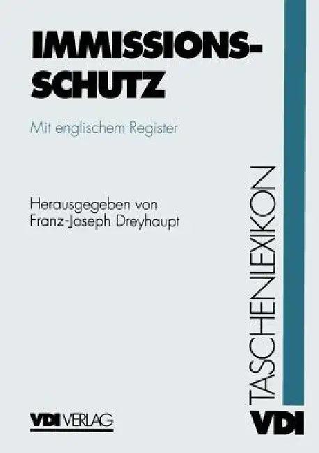 VDI-Taschenlexikon Immissionsschutz (English, Franz-Joseph Dreyhaupt)