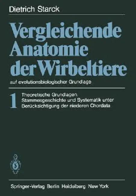 Vergleichende Anatomie Der Wirbeltiere Auf Evolutionsbiologischer Grundlage (English, D. Starck)