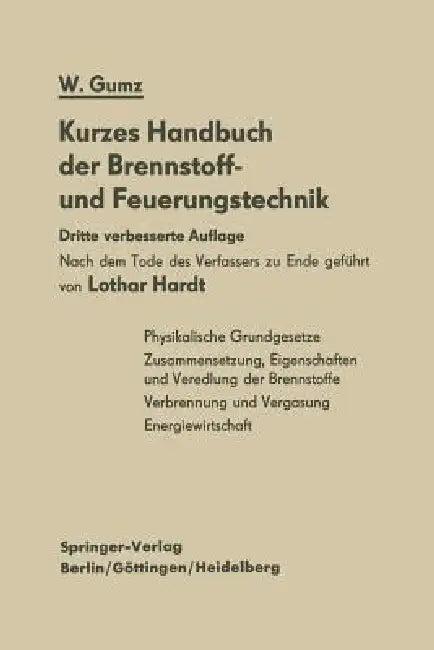 Kurzes Handbuch Der Brennstoff- Und Feuerungstechnik (English, Lothar Hardt | Wilhelm Gumz)