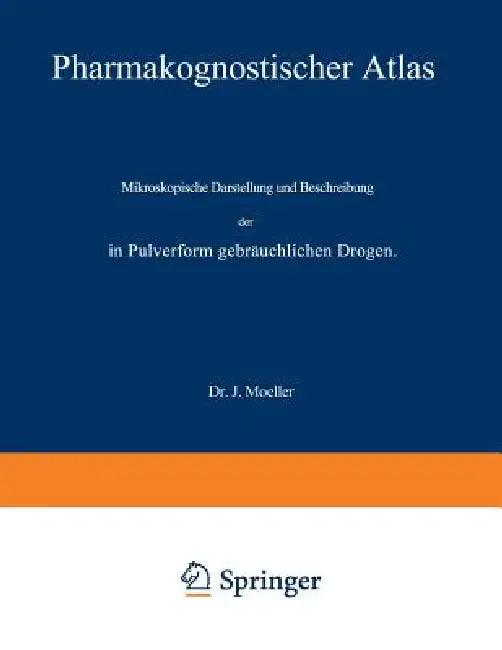 Pharmakognostischer Atlas (English, J. Moeller)