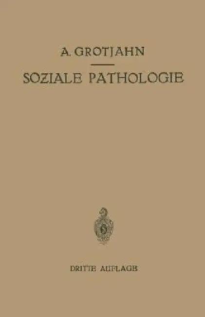 Soziale Pathologie (English, Alfred Grotjahn | C. Hamburger | R. Lewinson)