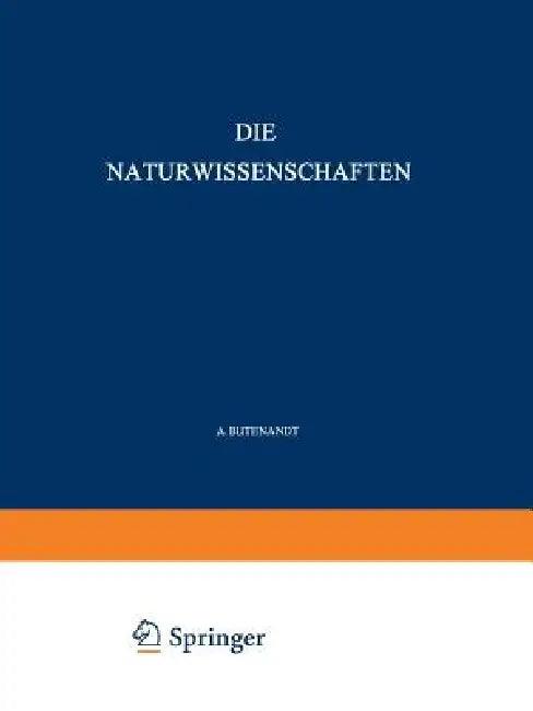Die Naturwissenschaften (English, A. Butenandt | P. Debye | F. K. Drescher-Kaden)