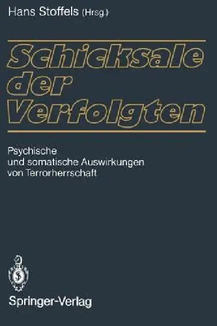 Schicksale Der Verfolgten (English, Ralph-Patrick Beigel | Hans Stoffels | Nahid Freudenberg)