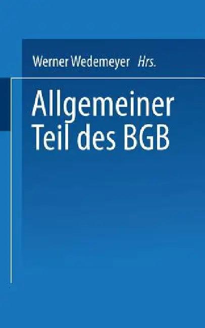 Allgemeiner Teil Des BGB (English, Werner Wedemeyer)