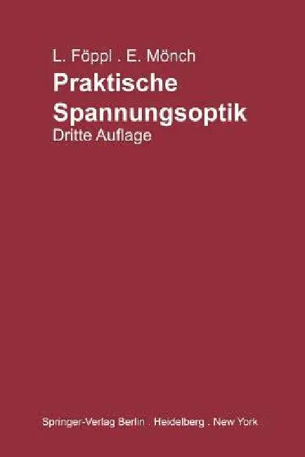 Praktische Spannungsoptik (English, Ludwig Föppl | Ernst Mönch)