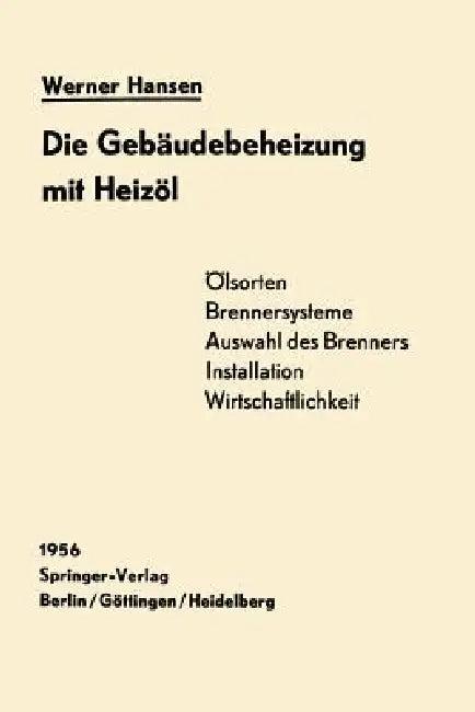 Die Gebäudebeheizung Mit Heizöl (English, Werner Hansen)