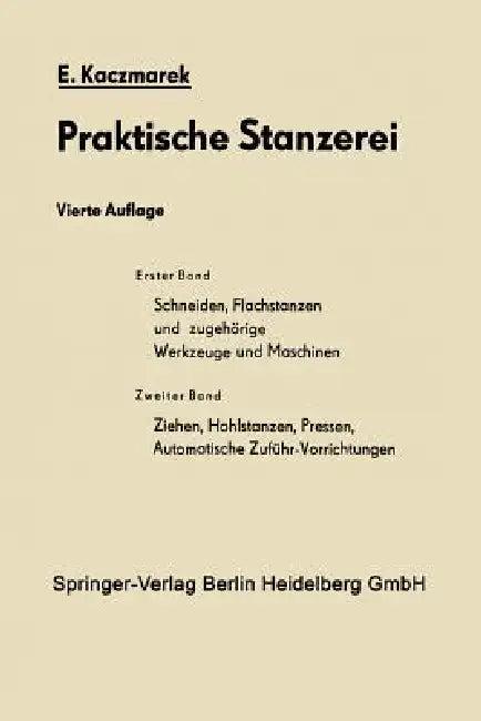 Schneiden, Flachstanzen Und Zugehörige Werkzeuge Und Maschinen (English, Eugen Kaczmarek)
