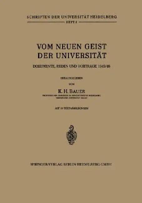 Vom Neuen Geist Der Universität (English, Karl Heinrich Bauer)