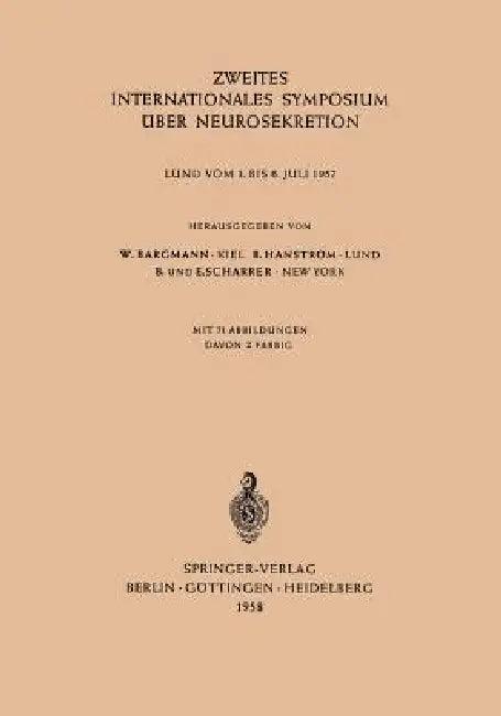 Zweites Internationales Symposium Über Neurosekretion (English, Wolfgang Bargmann | Bertil Hanström)