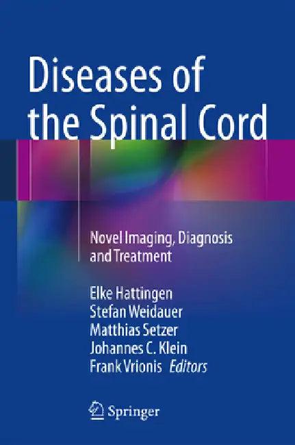 Diseases of the Spinal Cord (English, Elke Hattingen | Stefan Weidauer | Matthias Setzer)