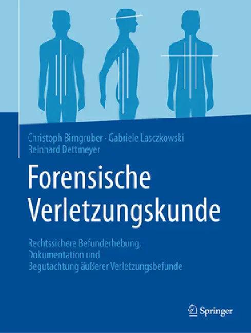 Forensische Verletzungskunde (English, Christoph G. Birngruber | Gabriele Lasczkowski | Reinhard B. Dettmeyer)
