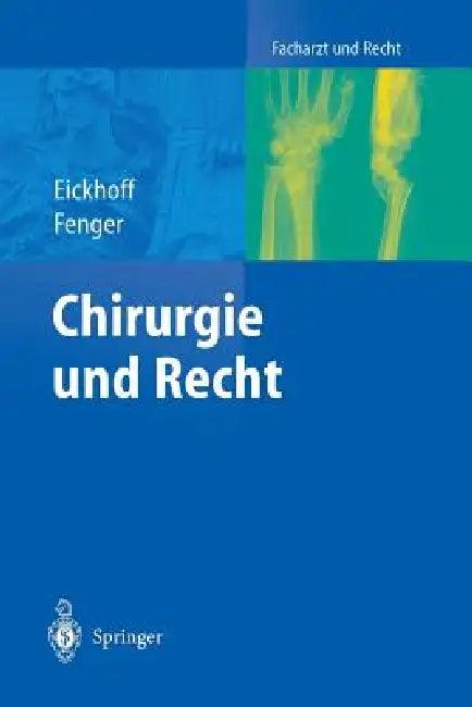 Chirurgie Und Recht (English, Ulrich Eickhoff | H. Bünte | Hermann Fenger)