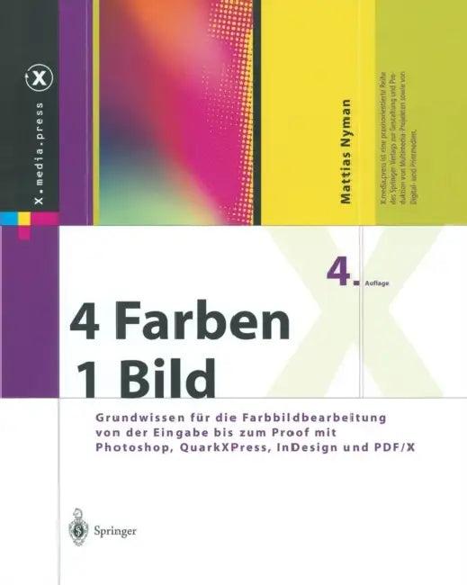 4 Farben -- Ein Bild (English, Mattias Nyman | Jan-Peter Homann | H. -H Schmidt)