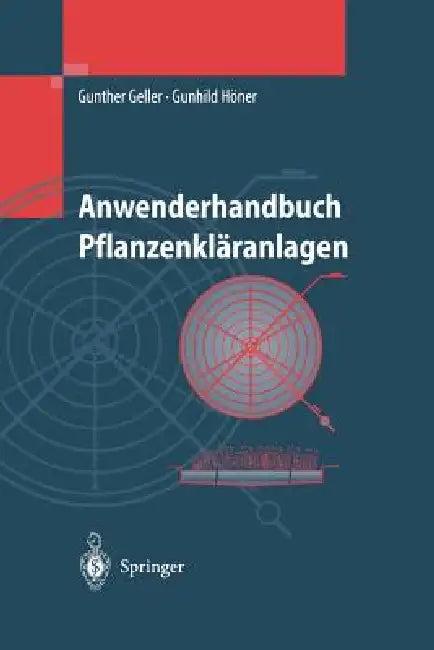 Anwenderhandbuch Pflanzenkläranlagen (English, Gunther Geller | Gunhild Höner)