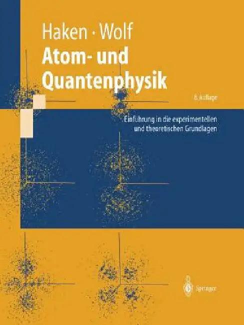 Atom- Und Quantenphysik (English, Hermann Haken | Hans Christoph Wolf)