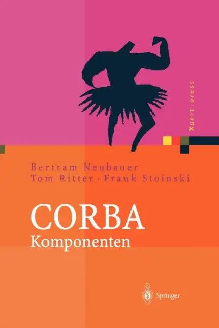 CORBA Komponenten (English, Bertram Neubauer | Tom Ritter | Frank Stoinski)