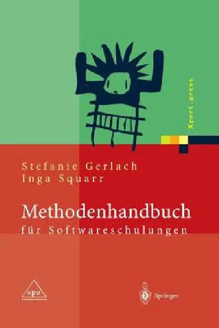 Methodenhandbuch Für Softwareschulungen (English, Stefanie Gerlach | Inga Squarr)